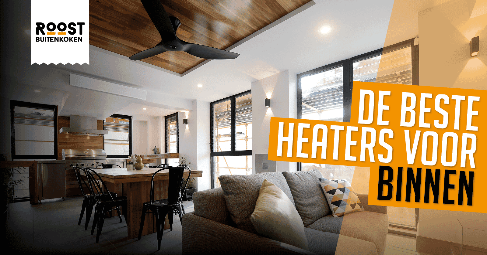 Vochtig Familielid Gemaakt van Lees welke heaters jouw binnenruimte helemaal afmaken! | Roost Buitenkoken  | Roost Buitenkoken